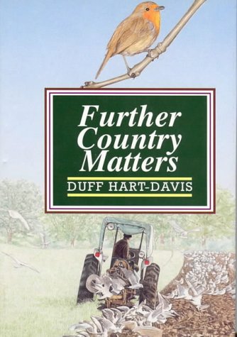 Further Country Matters By Duff Hart-Davis