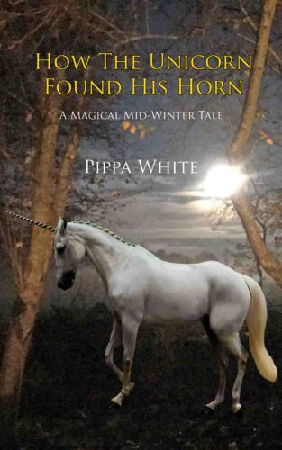 How The Unicorn Found His Horn - Kindle Edition